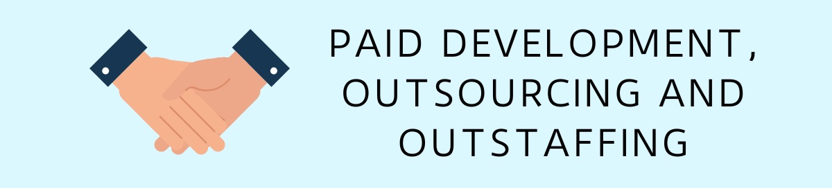 Paid development, outsourcing and outstaffing