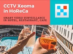 How Xeoma VMS can be used in HoReCa industry