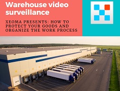 Video Surveillance in Warehouses presentation by Xeoma