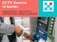 Xeoma VMS in banks and financial organizations
